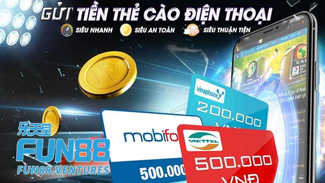 Gửi tiền vào Fun88 bằng thẻ cào